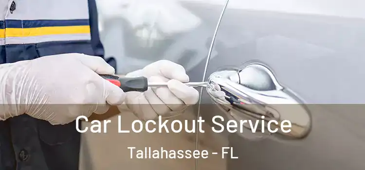 Car Lockout Service Tallahassee - FL
