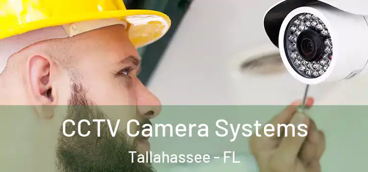 CCTV Camera Systems Tallahassee - FL