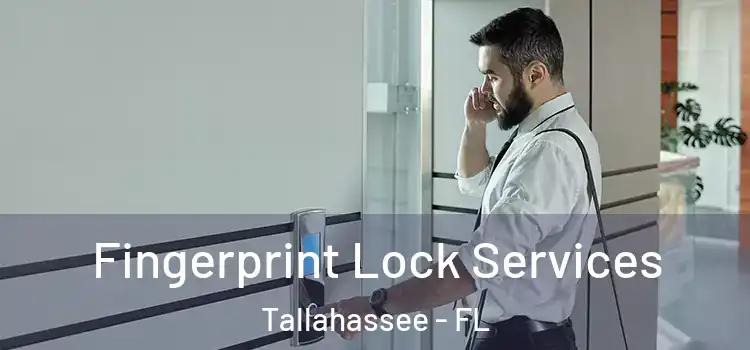 Fingerprint Lock Services Tallahassee - FL