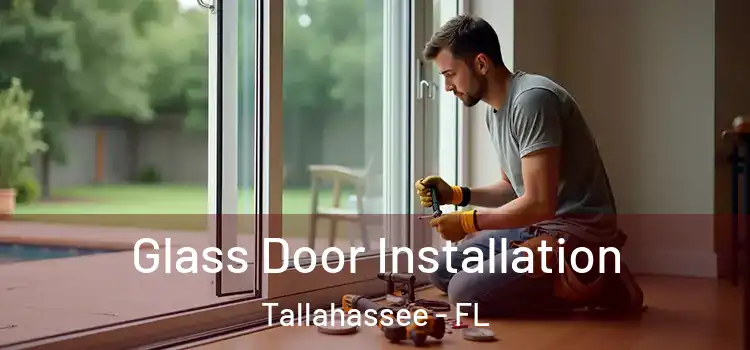 Glass Door Installation Tallahassee - FL