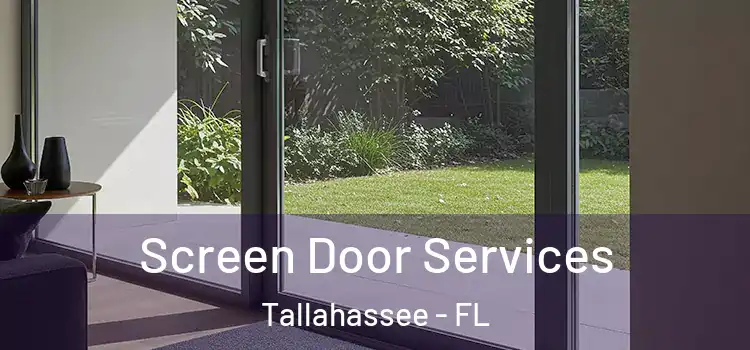 Screen Door Services Tallahassee - FL